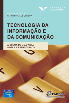 Capa do livro Tecnologia da informação e da comunicação: a busca de uma visão ampla e estruturada