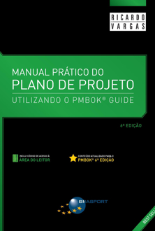 Capa do livro Manual prático do plano de projeto utilizando PMBOK guide: (5ª edição)