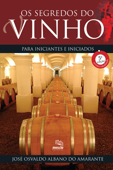Capa do livro Os segredos do vinho para iniciantes e iniciados