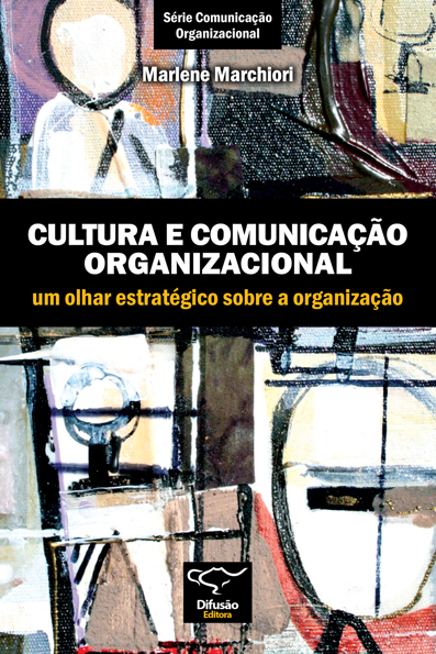 Capa do livro Cultura e comunicação organizacional um olhar estratégico sobre a organização