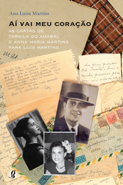Capa do livro Ai vai meu coração: as cartas de Tarsila do Amaral e Anna Maria Martins para Luís Martins