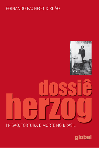 Capa do livro Dossiê Herzog: prisão, tortura e morte no Brasil