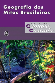 Capa do livro Geografia dos mitos brasileiros