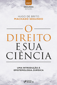Capa do livro O direito e sua ciência: uma introdução à epistemologia jurídica