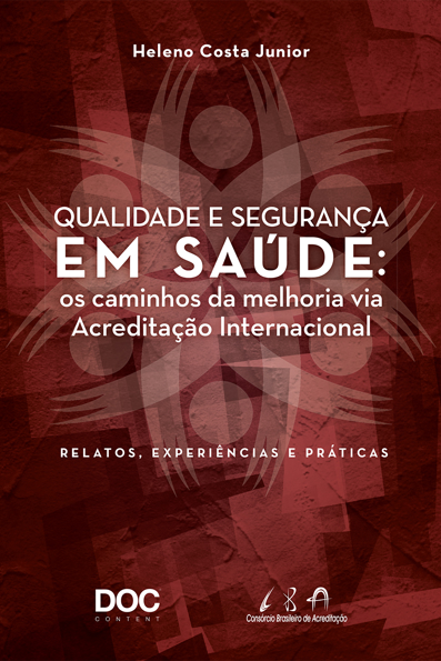 Capa do livro Qualidade e segurança em saúde: os caminhos da melhoria via acreditação internacional