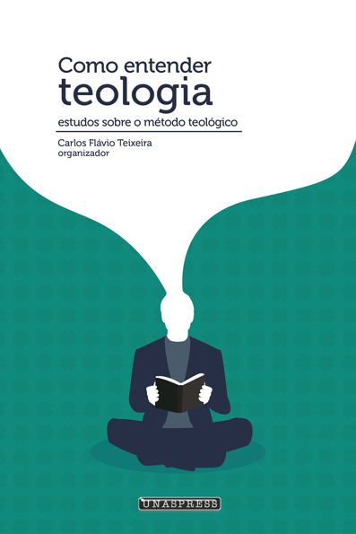 Capa do livro Como entender teologia: estudos sobre o método teológico