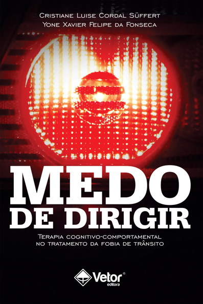 Capa do livro Medo de dirigir: terapia cognitivo-comportamental no tratamento da fobia de trânsito