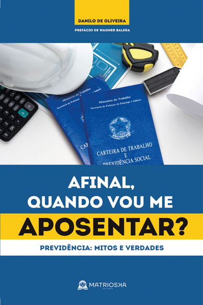 Capa do livro Afinal, quando vou me aposentar?: previdência - mitos e verdades
