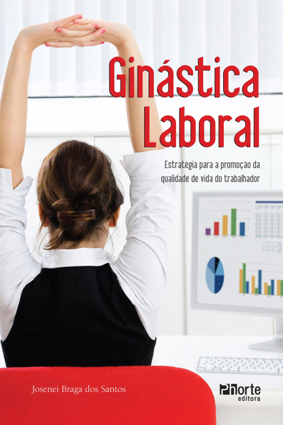 Capa do livro Ginástica laboral: estratégia para a promoção da qualidade de vida do trabalhador