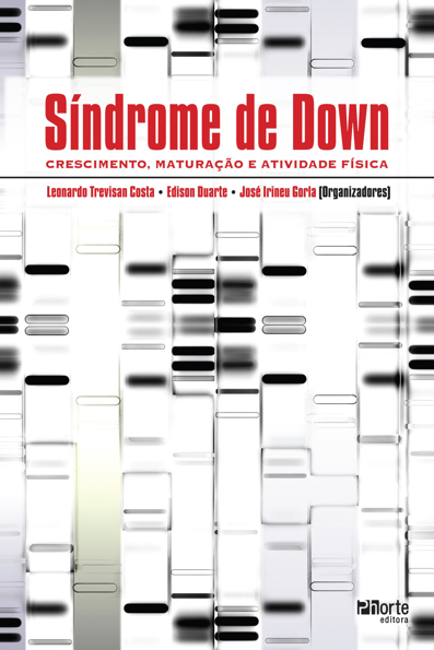 Capa do livro Síndrome de Down: crescimento, maturação e atividade física