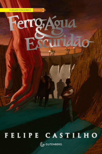 Capa do livro Ferro, água e escuridão