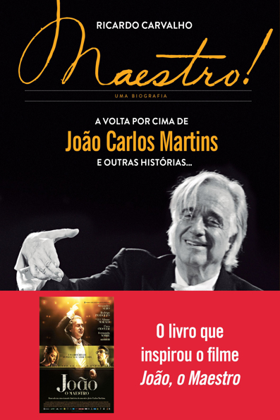 Capa do livro Maestro!: a volta por cima de João Carlos Martins e outras histórias...