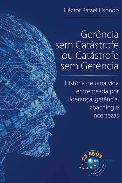Capa do livro Gerência sem catástrofe ou catástrofe sem gerência