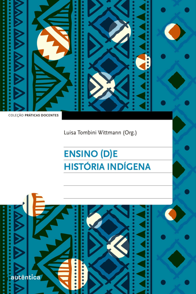 Capa do livro Ensino (d)e história indígena