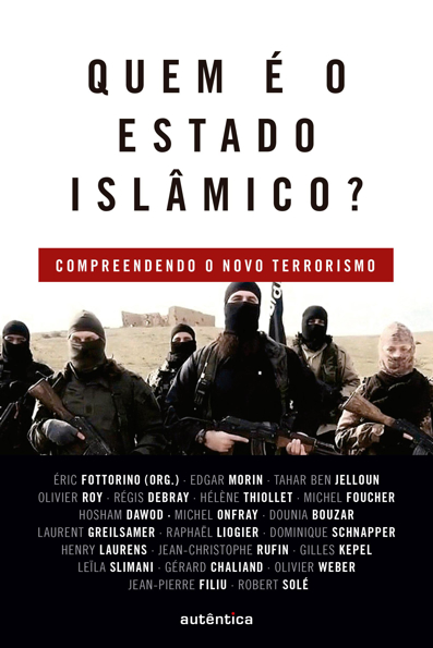 Capa do livro Quem é o estado Islâmico?: compreendendo o novo terrorismo