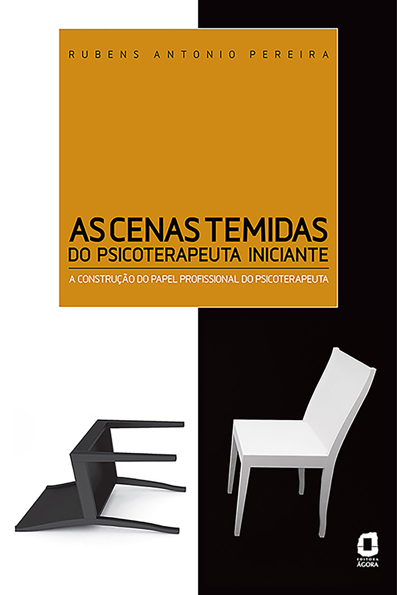 Capa do livro As cenas temidas do psicoterapeuta iniciante: a construção do papel profissional do psicoterapeuta
