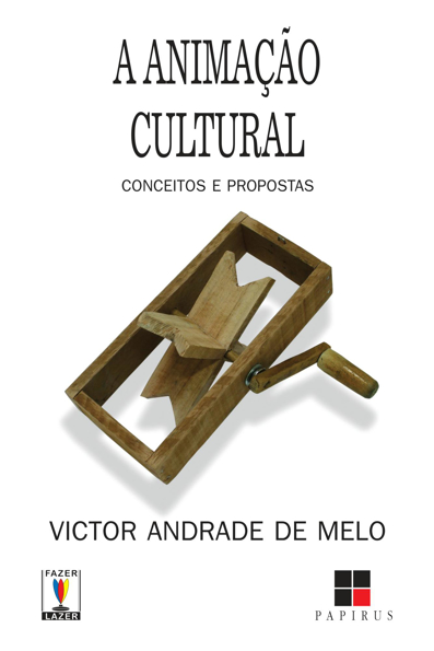 Capa do livro A animação cultural: conceitos e propostas