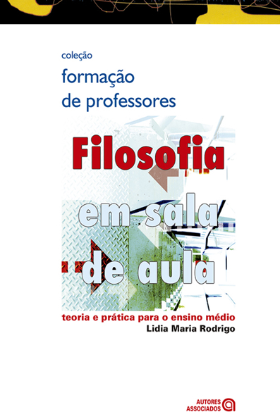 Capa do livro Filosofia em sala de aula: teoria e prática para o ensino médio
