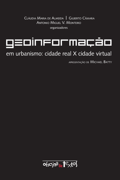 Capa do livro Geoinformaçāo em urbanismo: cidade real x cidade virtual
