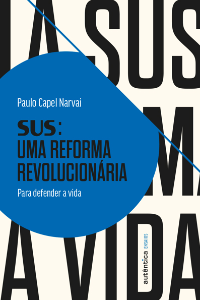Capa do livro SUS: uma reforma revolucionária