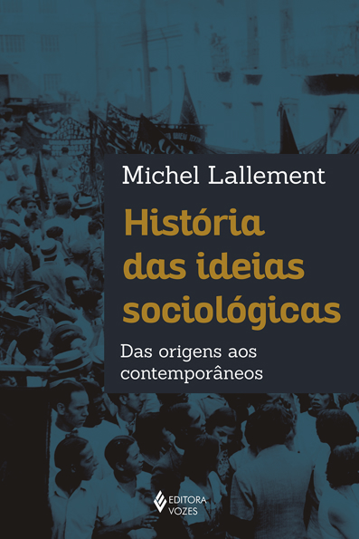 Capa do livro História das ideias sociológicas: das origens aos contemporâneos