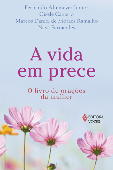 Capa do livro A vida em prece: o livro de orações da mulher