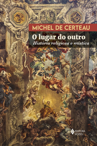 Capa do livro O lugar do outro: história religiosa e mística