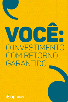 Capa do livro Você: o investimento com retorno garantido