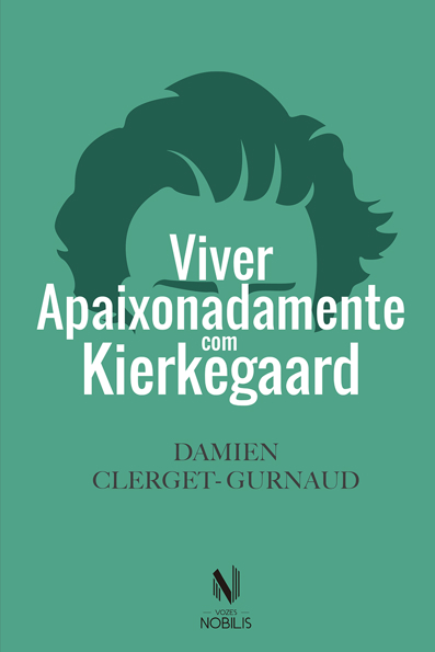 Capa do livro Viver apaixonadamente com Kierkegaard