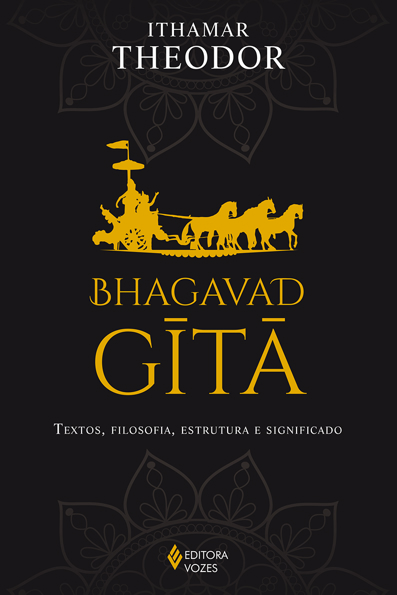 Capa do livro Bhagavad-Gita: textos, filosofia, estrutura e significado