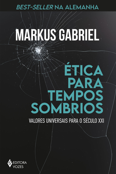 Capa do livro Ética para tempos sombrios: valores universais para o século XXI