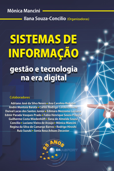 Sistemas de informação: gestão e tecnologia na era digital