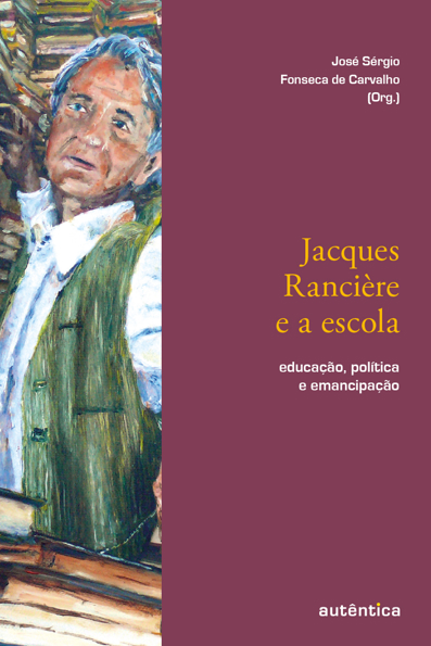 Capa do livro Jacques Rancière e a escola: educação, política e emancipação
