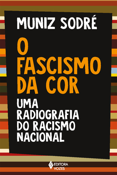 Capa do livro O fascismo da cor: uma radiografia do racismo nacional
