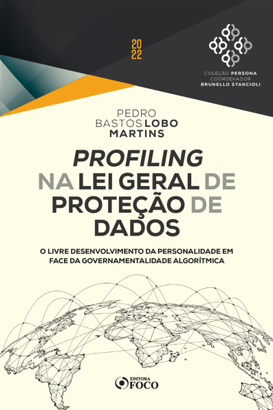 Capa do livro Profiling na lei geral de proteção de dados: o livre desenvolvimento da personalidade em face da governamentalidade algorítmica