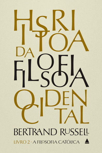 Capa do livro História da filosofia ocidental: livro 2 : a filosofia católica