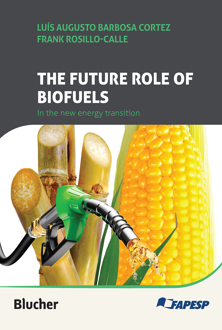 Capa do livro The future role of biofuels in the new energy transition: lessons and perspectives of biofuels in Brazil