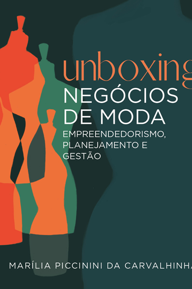 Capa do livro Unboxing Negócios de Moda: empreendedorismo, planejamento e gestão