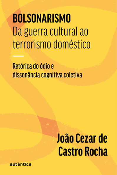 Capa do livro Bolsonarismo: da guerra cultural ao terrorismo doméstico