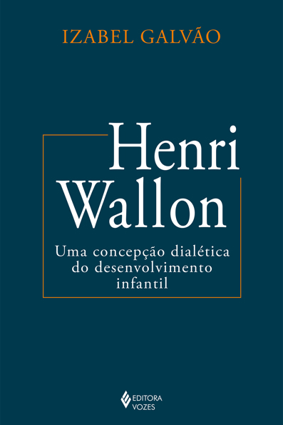 Capa do livro Henri Wallon: uma concepção dialética do desenvolvimento infantil