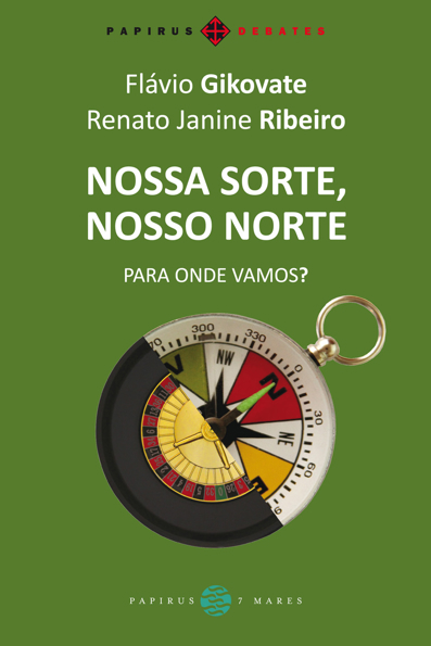 Capa do livro Nossa sorte, nosso norte: para onde vamos?