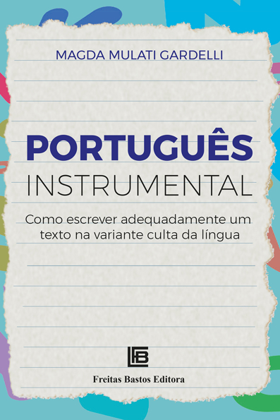 Capa do livro Português instrumental: como escrever adequadamente um texto na variante culta da língua