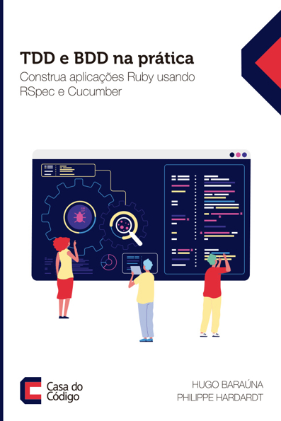 Capa do livro TDD e BDD na prática: construa aplicações Ruby usando RSpec e Cucumber