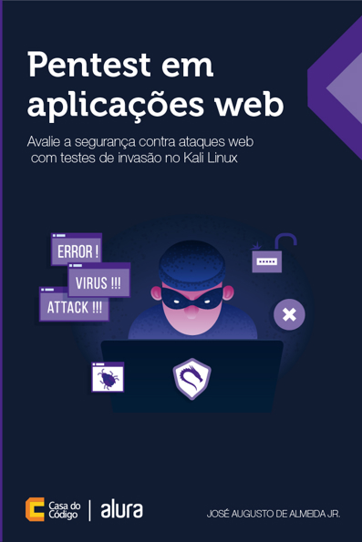 Capa do livro Pentest em aplicações web: avalie a segurança contra ataques web com testes de invasão no Kali Linux