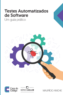 Capa do livro Testes automatizados de software: um guia prático