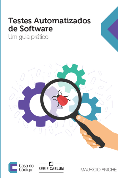 Capa do livro Testes automatizados de software: um guia prático