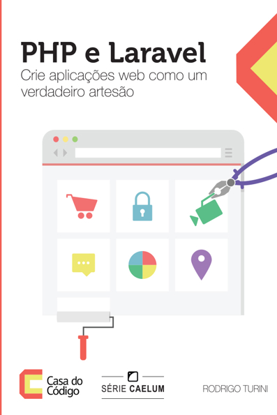 Capa do livro PHP e Laravel: crie aplicações web como um verdadeiro artesão