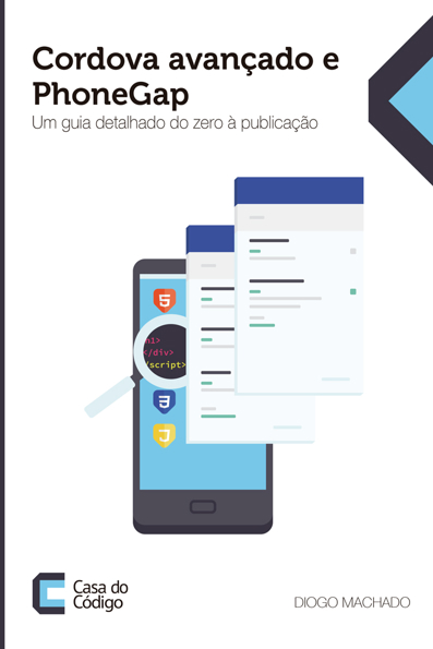Capa do livro Cordova avançado e phonegap: um guia detalhado do zero à publicação