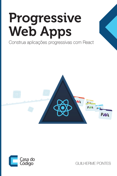 Capa do livro Progressive web apps: construa aplicações progressivas com react