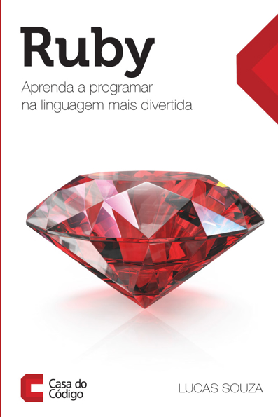 Capa do livro Ruby: aprenda a programar na linguagem mais divertida
